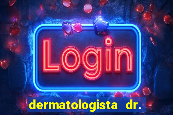 dermatologista dr. jorge tadeu lopes santos - sp